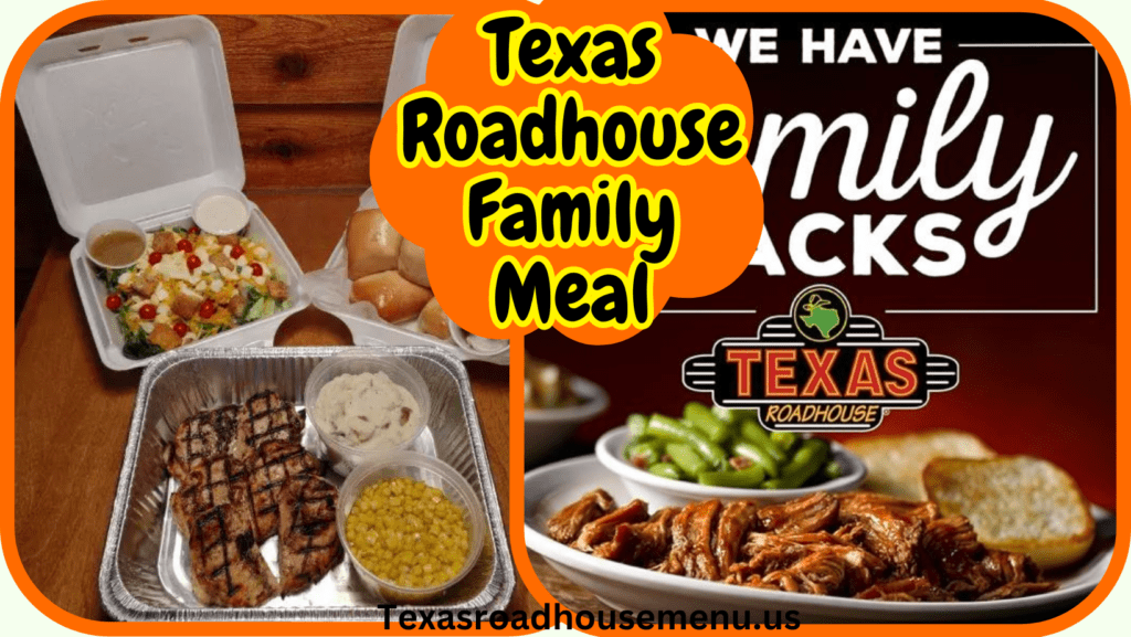 Texas Roadhouse Family Meals (2023) TexasRoadHouseMenu.us