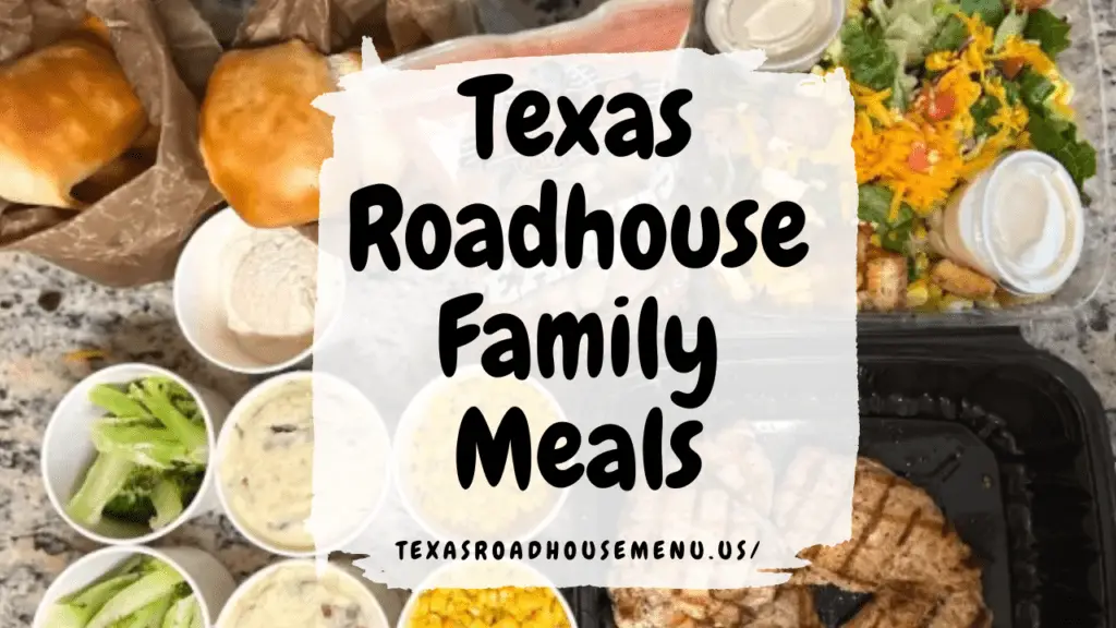 Texas Roadhouse Family Meals Texas RoadHouse Menu