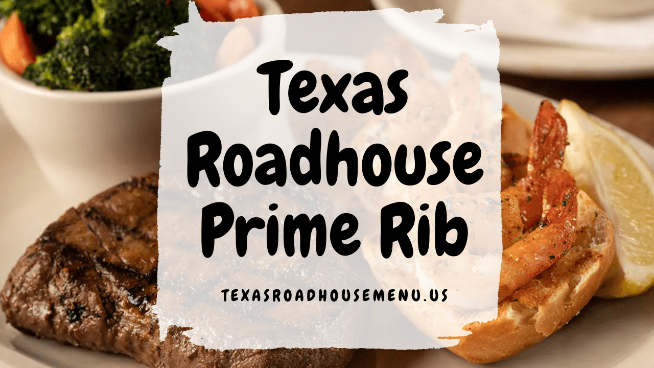 Texas Roadhouse Prime Rib - TexasRoadhouseMenu.us